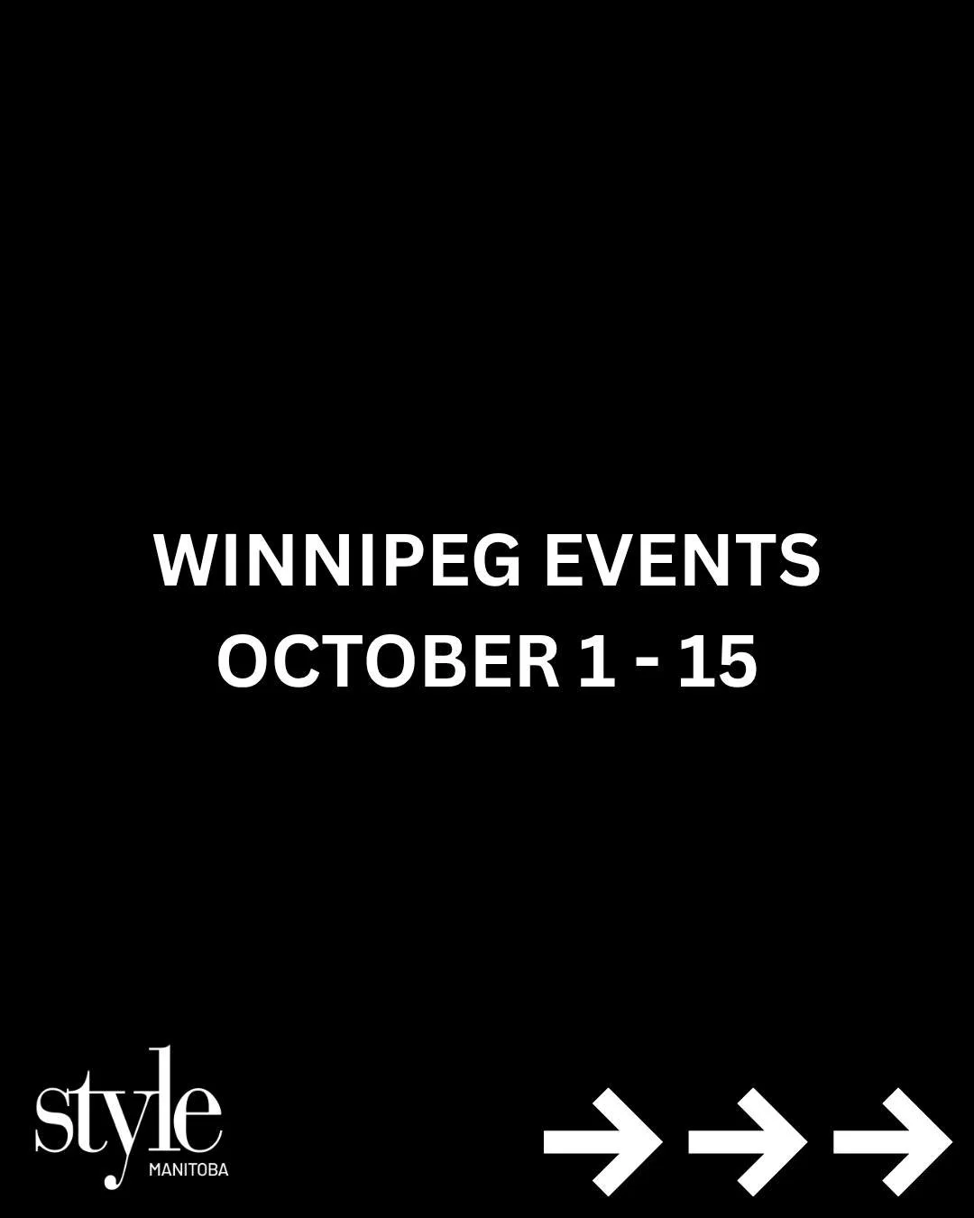 Get ready for some fun fall events! Which ones are you going to?

#StyleManitoba #Fall #WinnipegEvents #LiveMusic #Arts