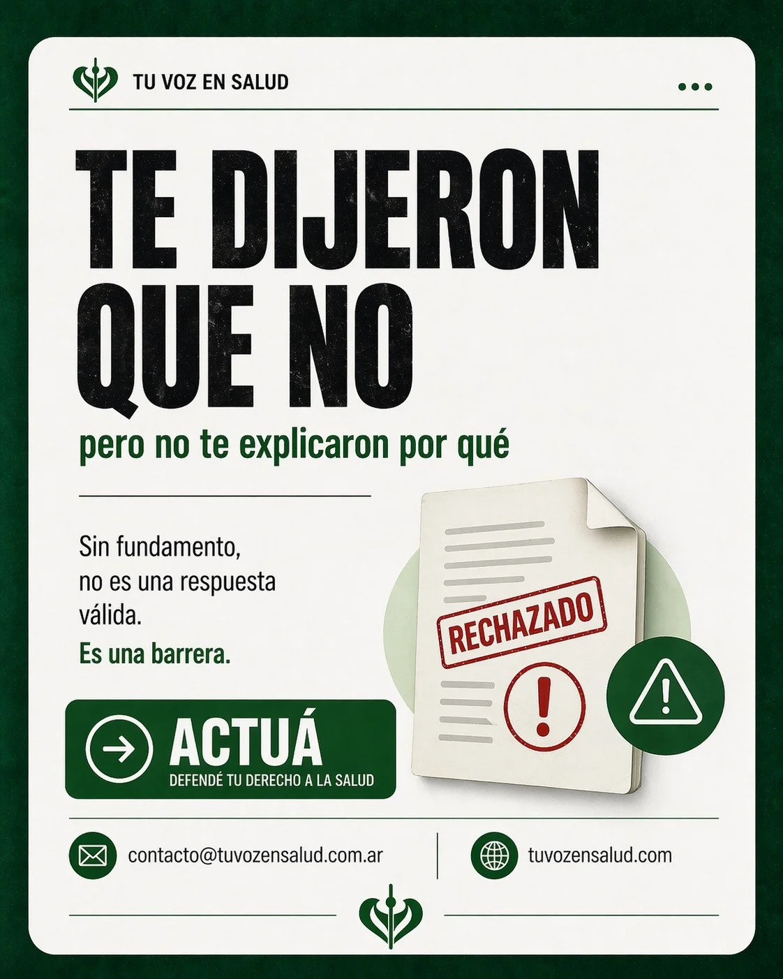 Te dicen que no.
Pero no alcanza con decirlo.

Cuando no hay explicaci&oacute;n clara,
no hay decisi&oacute;n v&aacute;lida: hay una barrera.

En salud, la falta de fundamento tambi&eacute;n es un problema legal.

contacto@tuvozensalud.com.ar

tuvoze