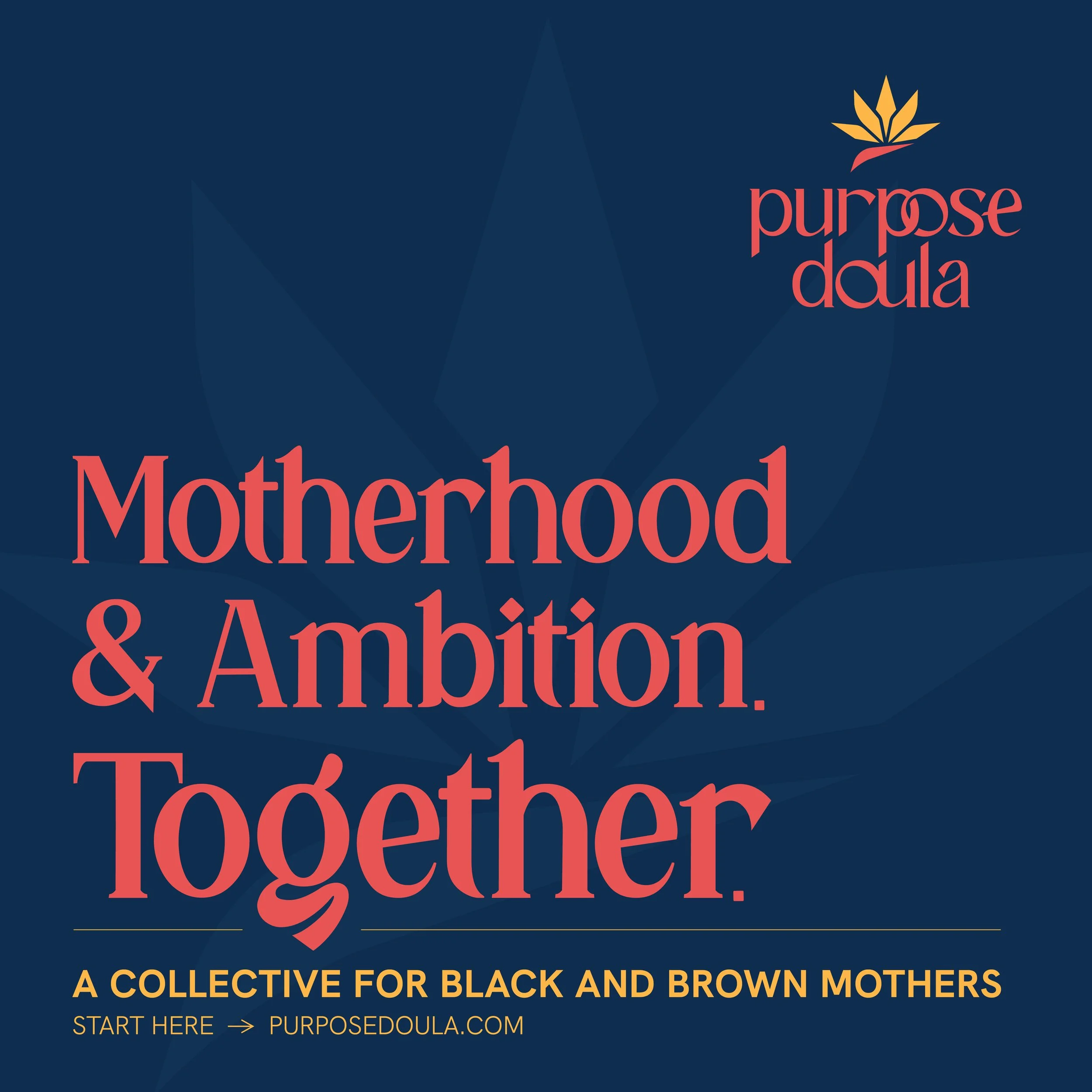 A promotional poster for a collective group called Purpose Dula, focusing on motherhood and ambition among Black and Brown mothers, with a dark background and large red text.
