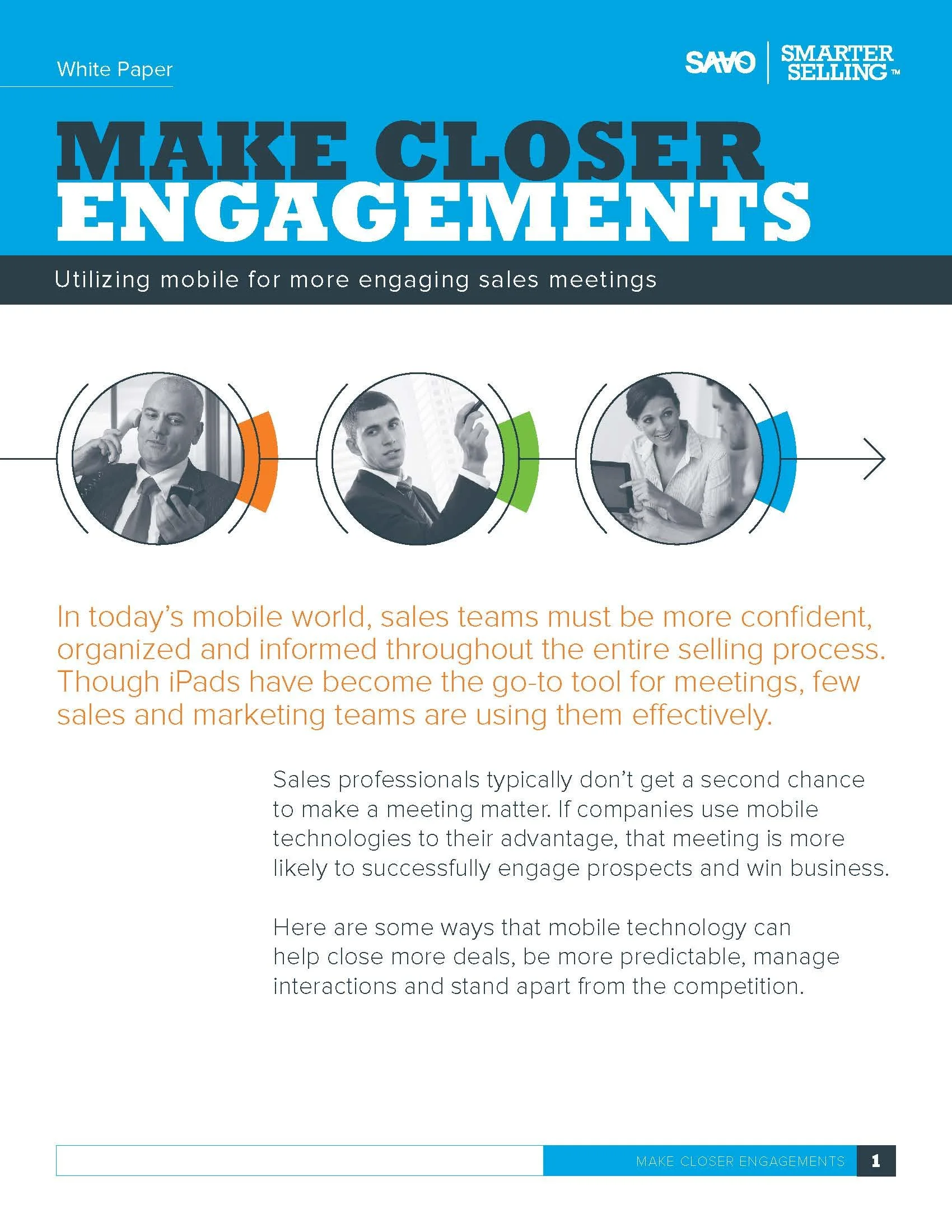 SAVO: Closer Engagements