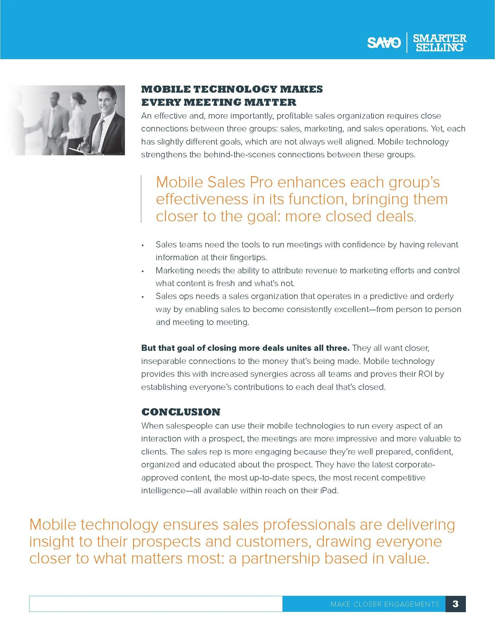 SAVO: Closer Engagements