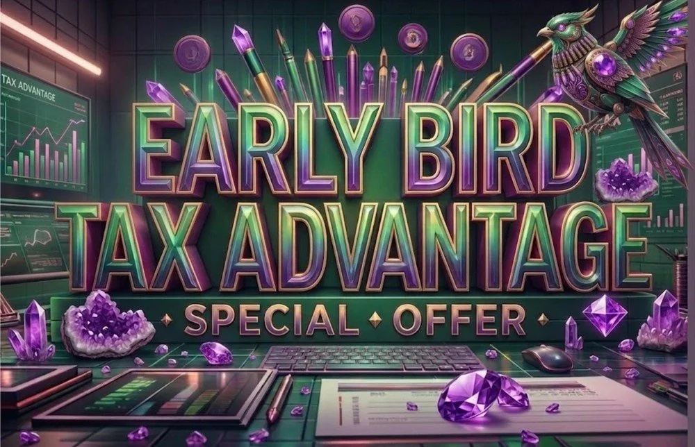 Early Bird Tax Advantage