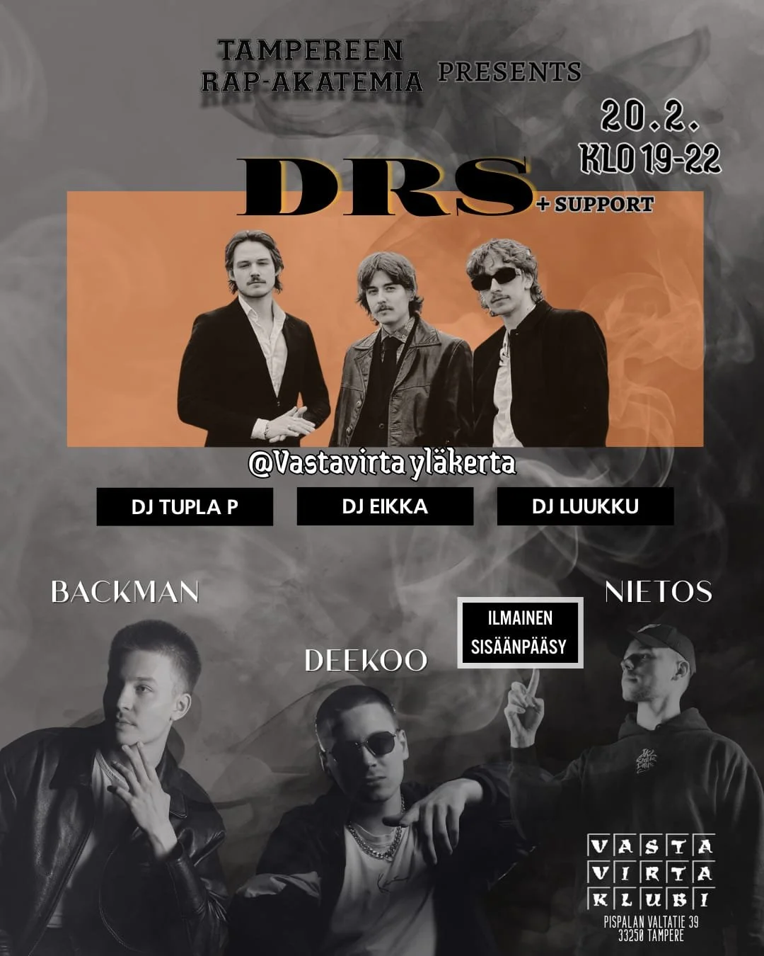 TRA Presents tuo j&auml;lleen r&auml;pin eri tyylej&auml; ja nuoria lupauksia Vastavirran yl&auml;kertaan.

Illan p&auml;&auml;esiintyj&auml;n&auml; H&auml;meenlinnasta ponnistava DRS, jonka smoothI meno antaa l&auml;mp&ouml;&auml; talven keskell&aum