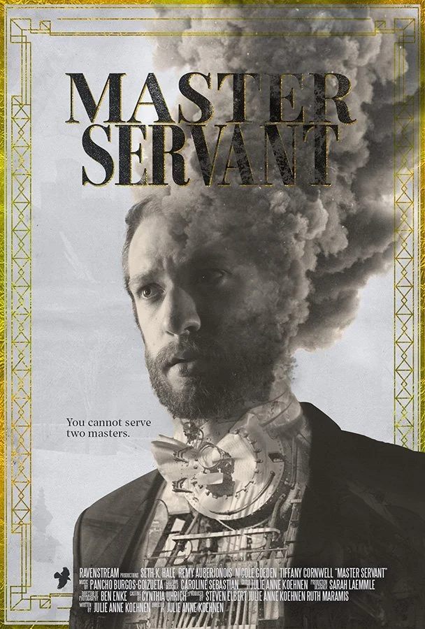 Movie poster for 'Master Servant' featuring a man's face with a cloud of smoke emanating from his head, blending human and industrial elements. The tagline reads, 'You cannot serve two masters.'