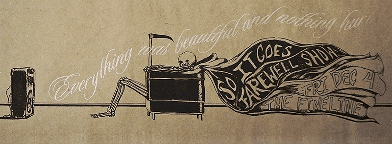 A skeleton draped with a banner that reads "So it goes farewell shout" and a date "Fri Dec 4" on a beige background, with decorative cursive writing that says "Everything ends, beautiful and nothing lasts."
