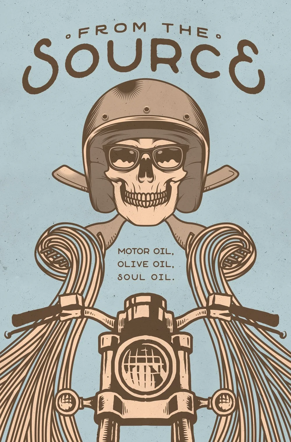 A graphic design featuring a skull with sunglasses wearing a motorcycle helmet, riding a motorcycle. The background is light blue. The text above reads 'From the Source' and below it says 'Motor Oil, Olive Oil, Soul Oil'.