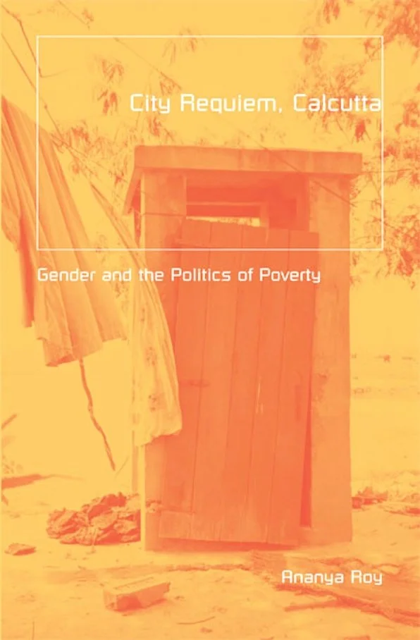 City Requiem, Calcutta: Gender And The Politics Of Poverty