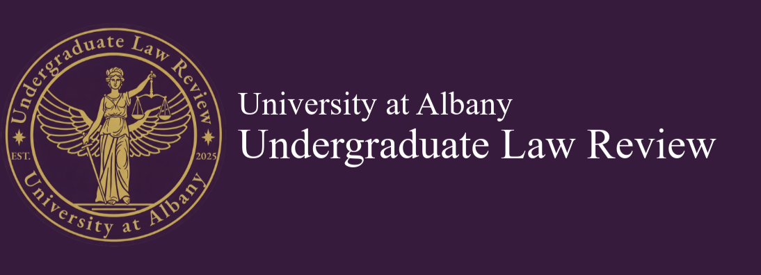University at Albany                                                         Undergraduate Law Review 