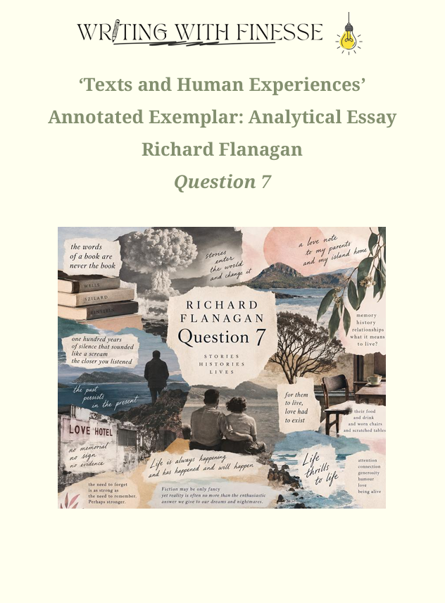 Annotated Analytical Essay: Texts and Human Experiences Question 7