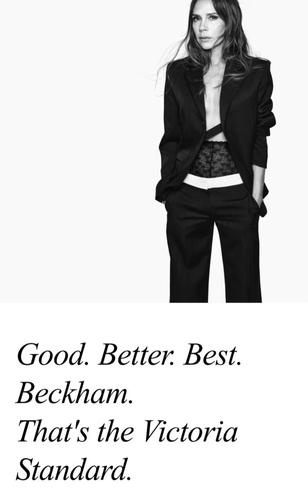 A black and white photo of a woman in a stylish outfit, with a quote that reads, 'Good. Better. Best. Beckham. That's the Victoria Standard.'