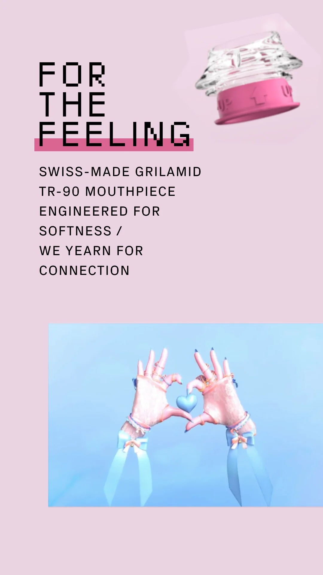 A promotional poster with light pink background tones featuring a strain of pink and purple gum and a pair of hands holding a blue heart-shaped object, positioned below stylized text about a Swiss-made Grilamid TR-90 mouthpiece designed for softness and connection.
