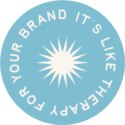 A circular logo with a light blue background and white text that says 'YOUR BRAND. IT'S LIKE THE FEAR OF.' in a circular layout around a white starburst design in the center.