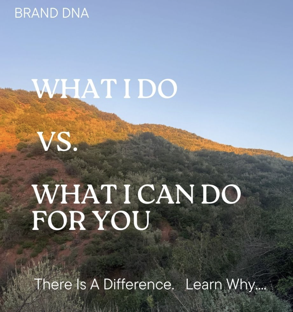 A scenic outdoor landscape with hills covered in trees and bushes, with the sun setting or rising. White text over the image reads: 'BRAND DNA, WHAT I DO VS. WHAT I CAN DO FOR YOU, There Is A Difference. Learn Why....'
