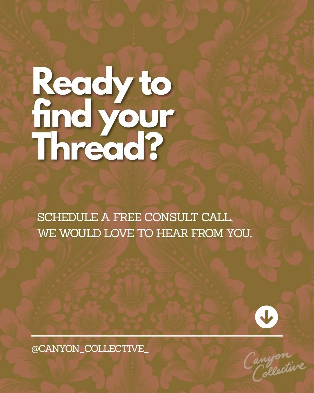 A promotional poster with a floral patterned background that encourages scheduling a free consult call with Canyon Collective.