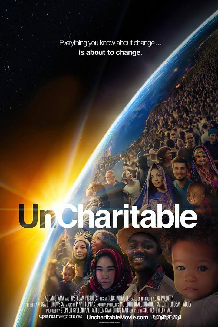 Movie poster for 'Uncharitable' showing Earth from space with a crowd of diverse people gathered on its surface, with sunlight shining on Earth.