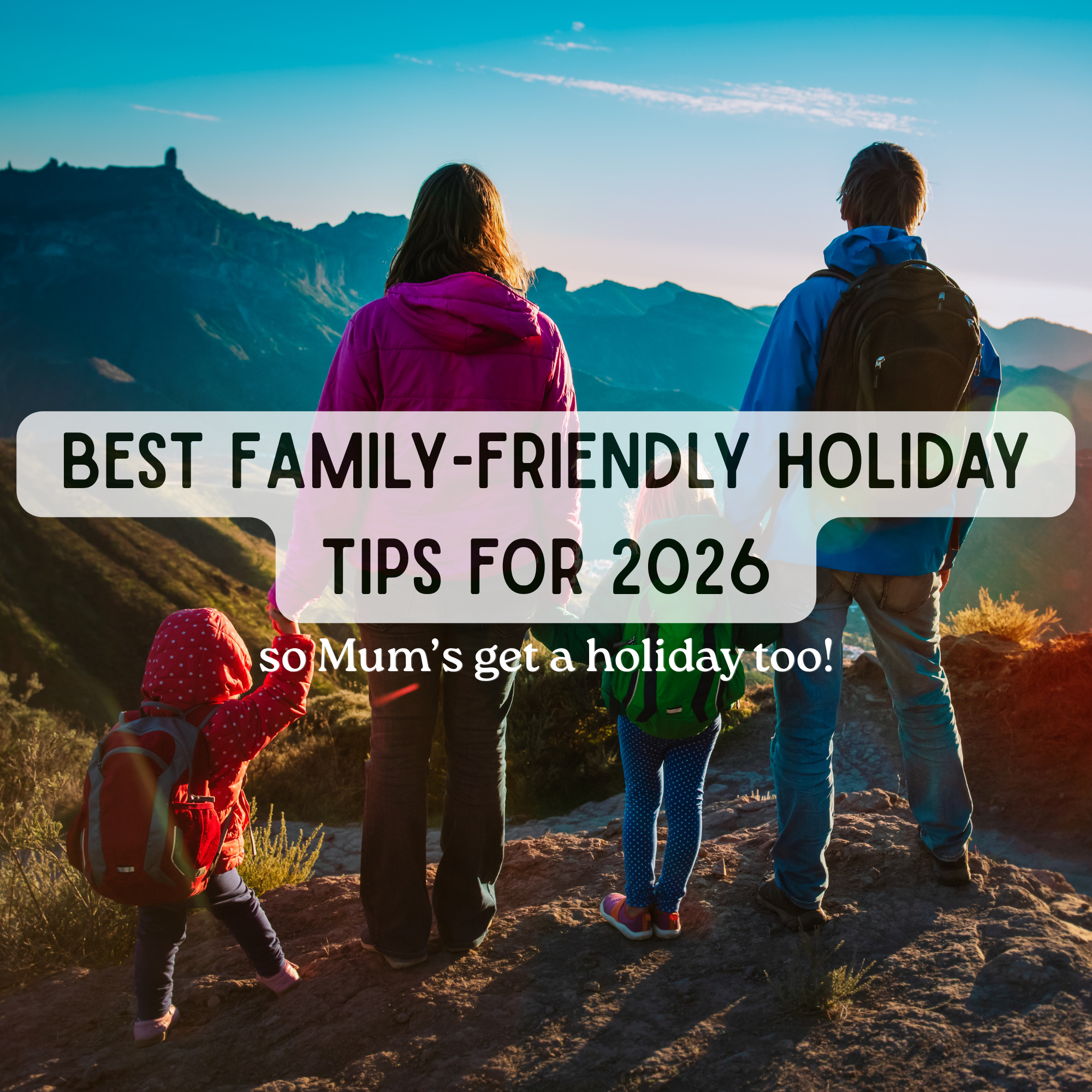 Best Family-Friendly Holiday Tips for 2026  