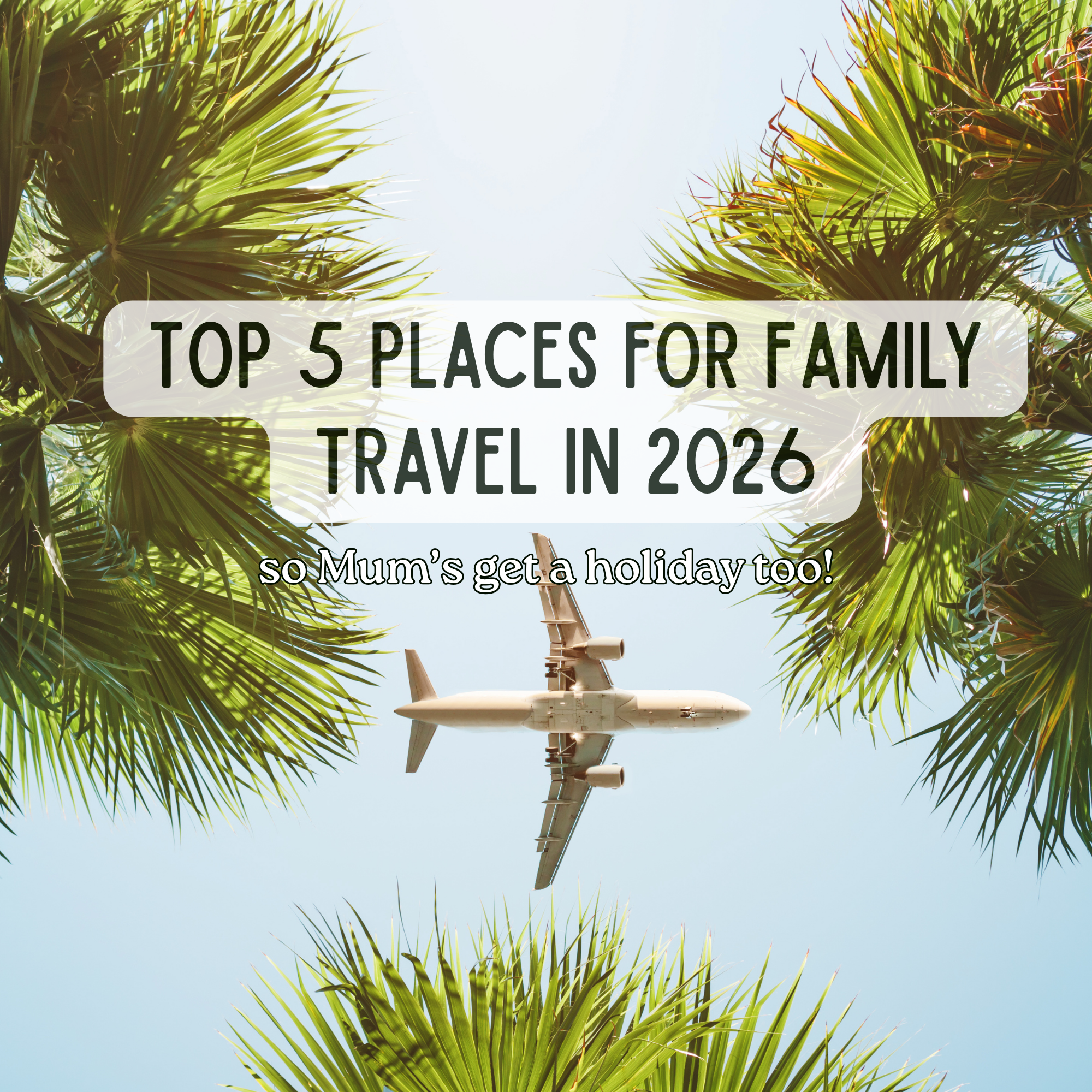 Top 5 Places for Family Travel in 2026 (And Why Families Love Them)