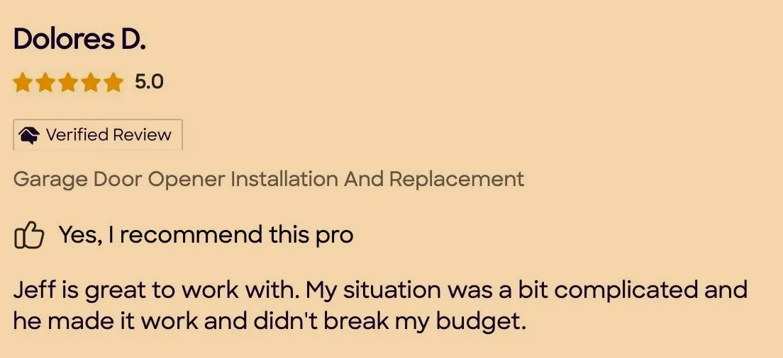 Customer review for garage door opener installation by Dolores D., five-star rating, verified review, positive feedback about working with Jeff.