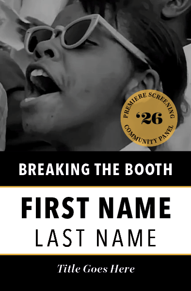Breaking the Booth Premiere Screening Badges | 2.625" x 4"