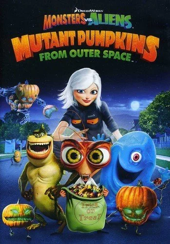 Poster for the animated movie 'Monsters vs Aliens: Mutant Pumpkins from Outer Space' featuring animated characters including a girl with white hair, a green monster, a blue monster, and a pumpkin with a face, set against a spooky night background with pumpkins and a full moon.
