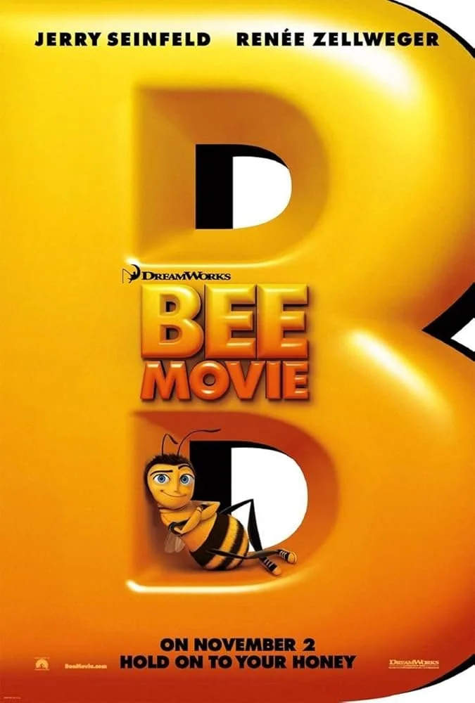 Movie poster for 'Bee Movie' featuring an animated bee character sitting and leaning on a large letter 'B' with yellow and black colors. The poster includes the names Jerry Seinfeld and Renée Zellweger, the DreamWorks logo, and the release date November 2 with the tagline 'Hold on to your honey'.