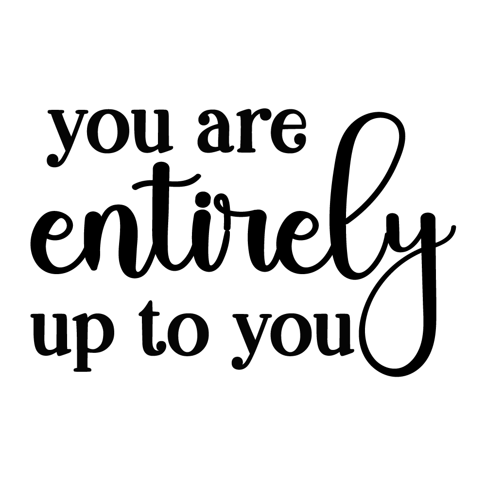 CRSV0081 - 19 You are entirely up to you.png