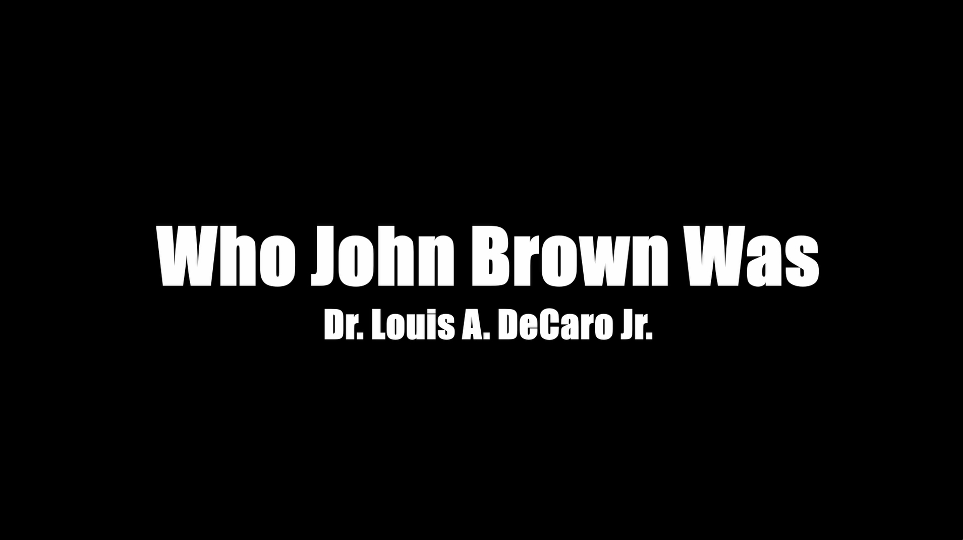 Who John Brown Was