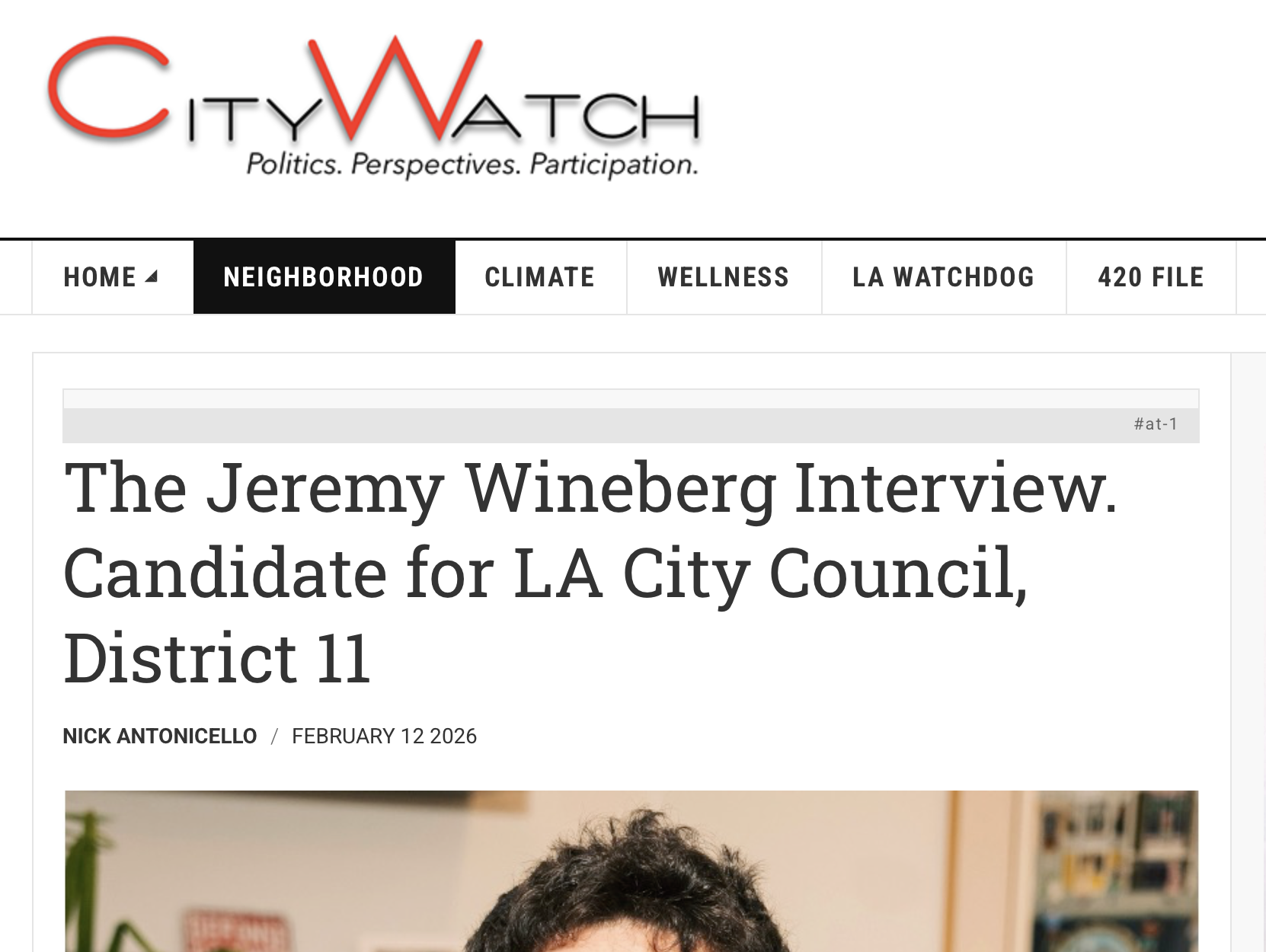 Screenshot of a website titled 'City Watch' featuring a headline about Jeremy Wineberg's interview for LA City Council, District 11, with navigation tabs labeled Home, Neighborhood, Climate, Wellness, LA Watchdog, 420 File.