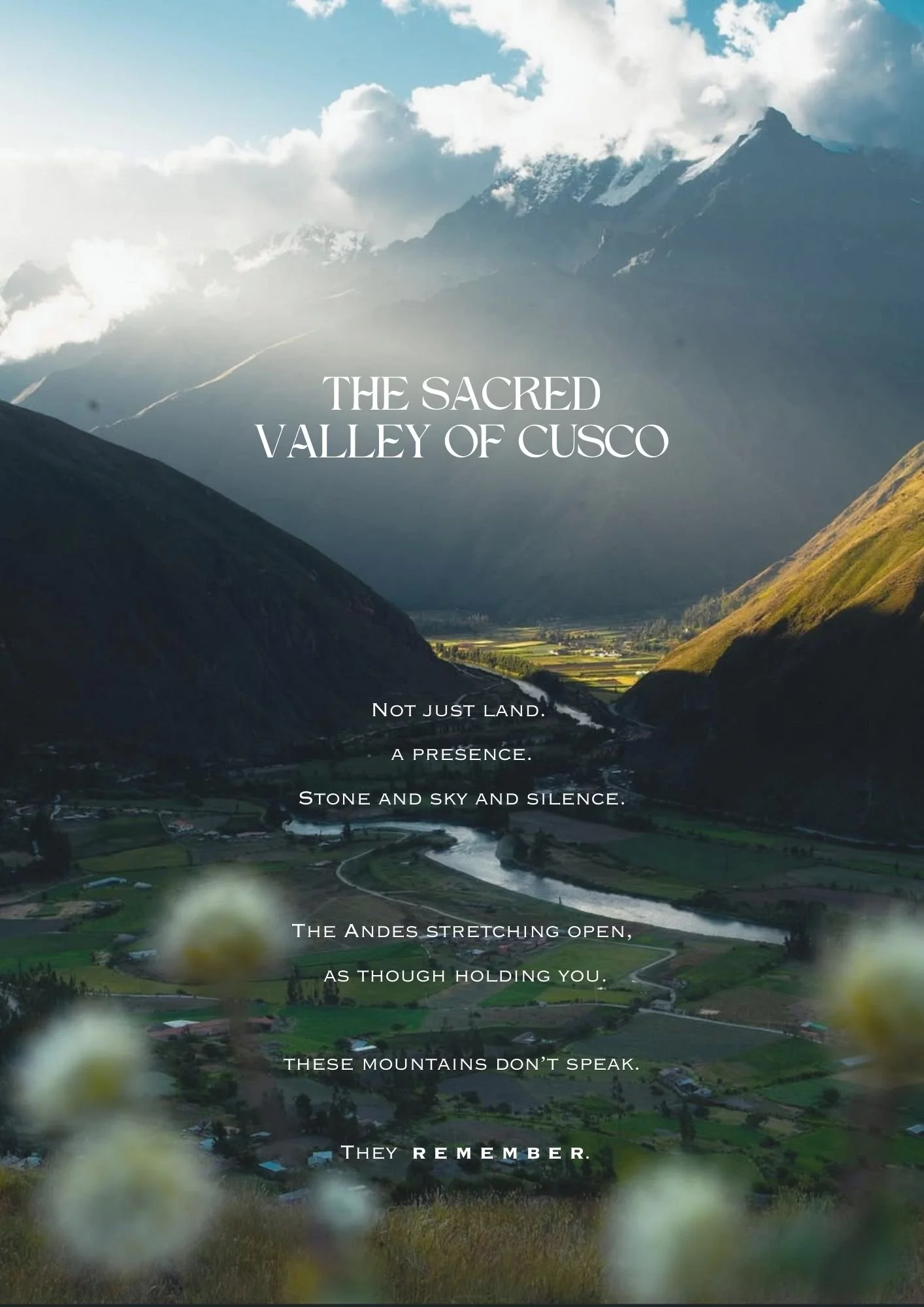 Scenic view of the Sacred Valley of Cusco with mountains, a river, and lush green fields, with a quote overlaid.