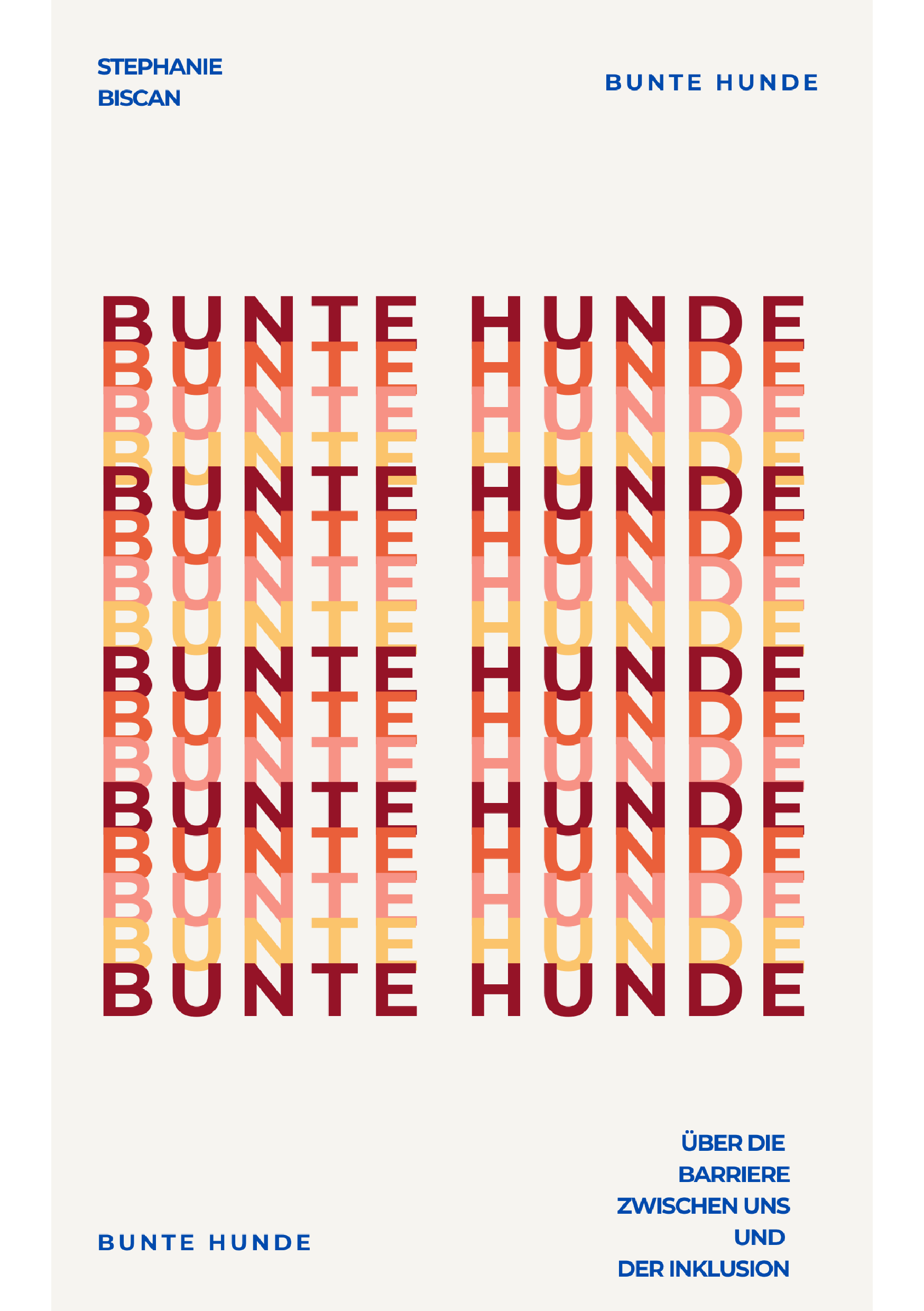 Buchcover mit dem Titel 'Bunte Hunde', wiederholt in verschiedenen Farben, und weiteren deutschen Texten.