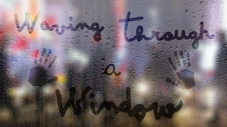 Waving through a window.png