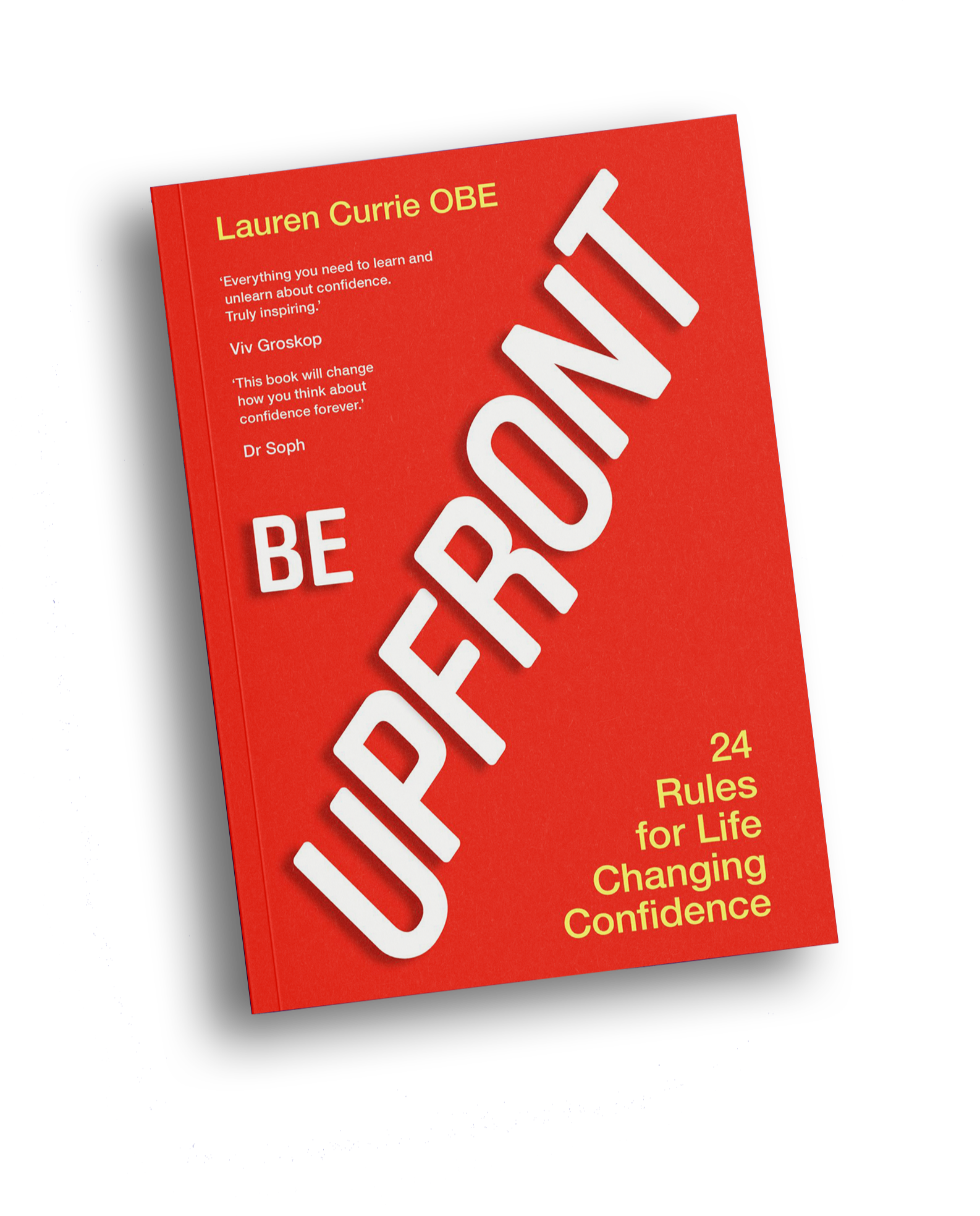 A red book titled "The Confidence Code" by Lauren Currie OBE with white bold text and yellow text at the bottom that says "24 Rules for Life Changing Confidence". The book also contains quotes from Viv Groskop and Dr. Soph.