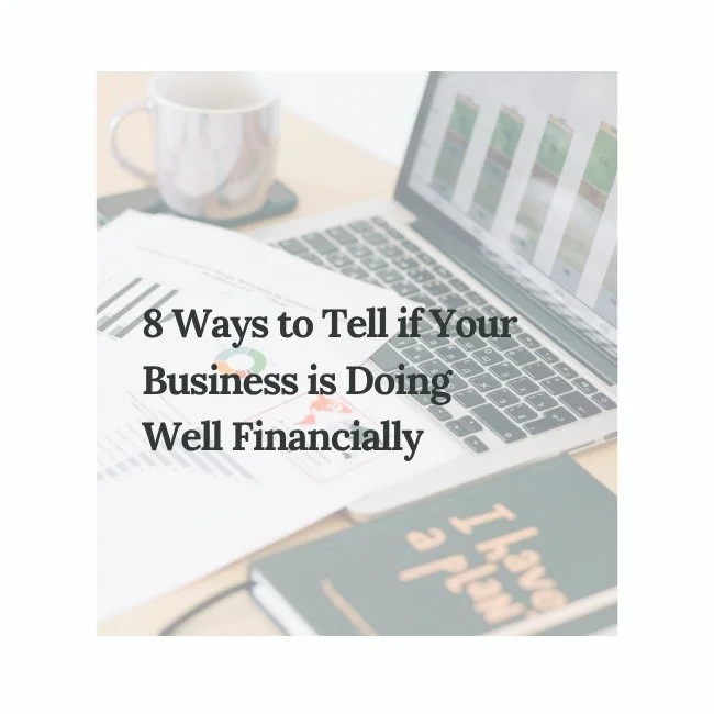 8 Ways to Tell If Your Business Doing Well Financially