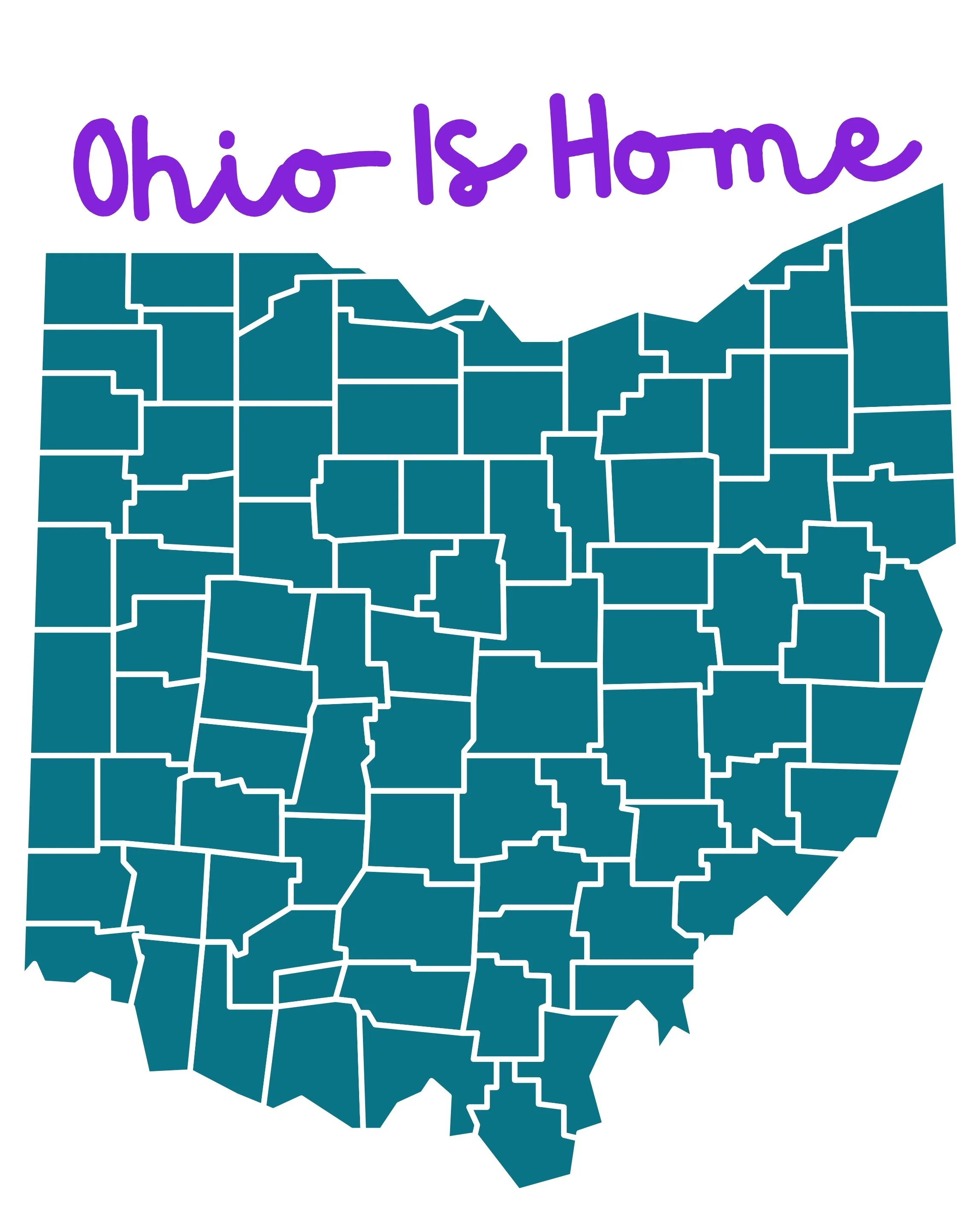 A purple cursive "Ohio Is Home" appears above a teal outline of the state of Ohio, with the county lines marked in white.