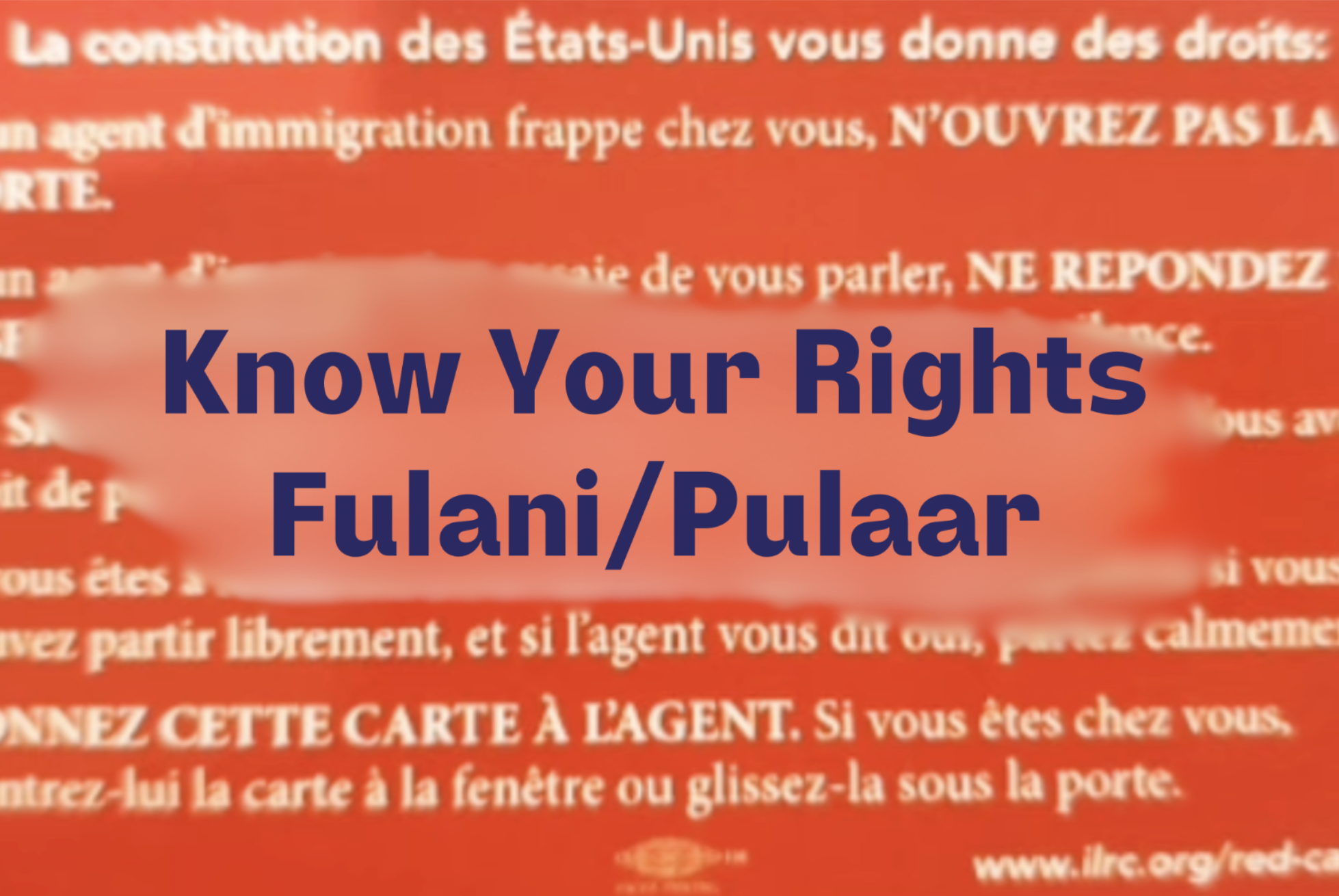 Know Your Rights (Fulani/Pulaar)