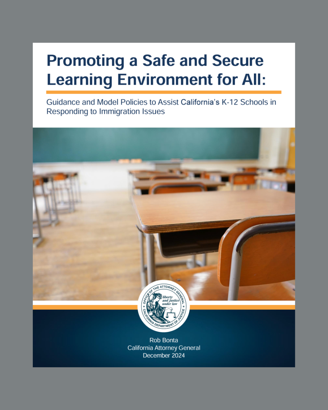 "Promoting a Safe and Secure Learning Environment for All" appears above a gold line, followed by the subtitle. There is a photo of a grade school classroom with a chalkboard and empty desks. The footer contains the logo of the CA AG office.