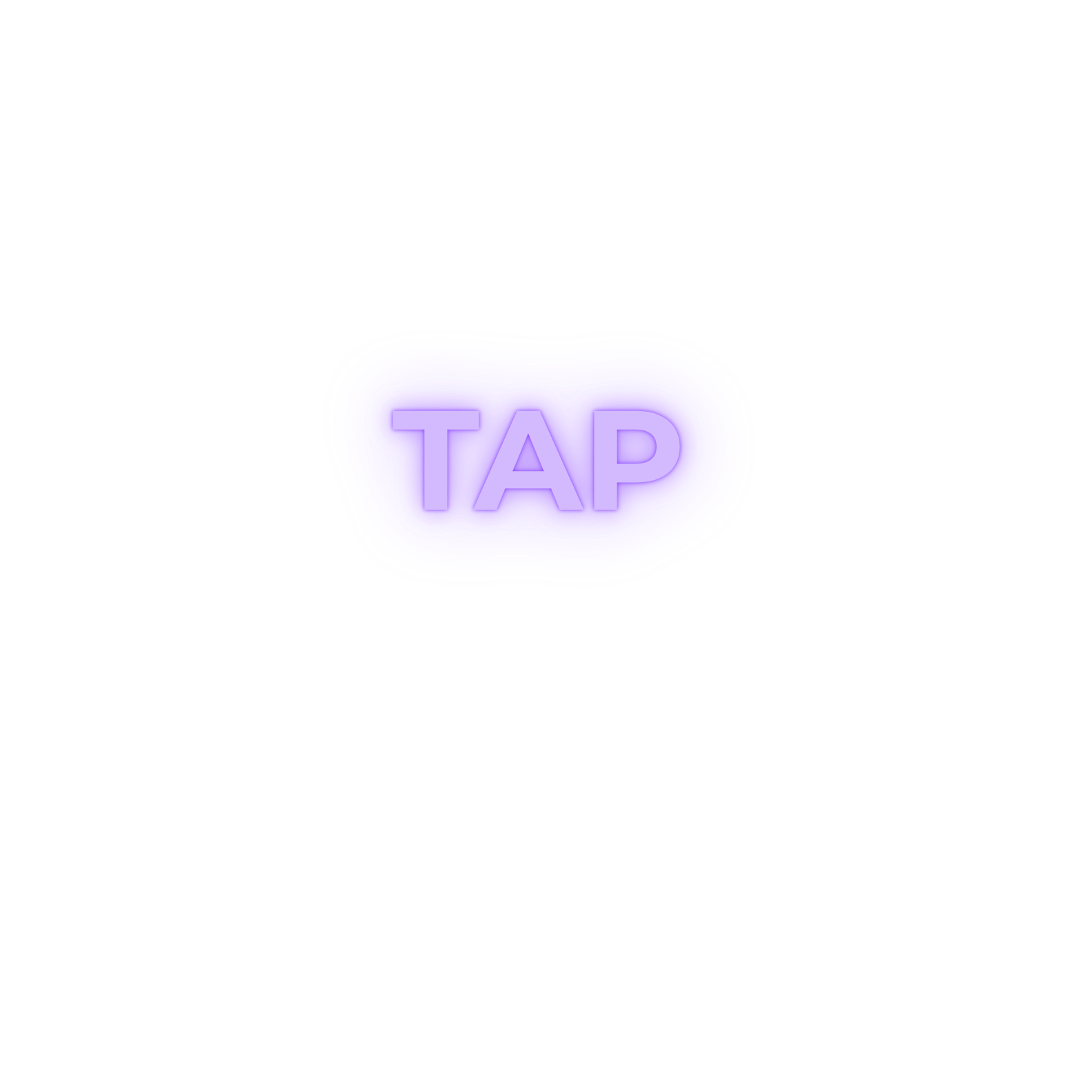 A glowing purple and pink button with the word 'TAP' on it, set against a black background.