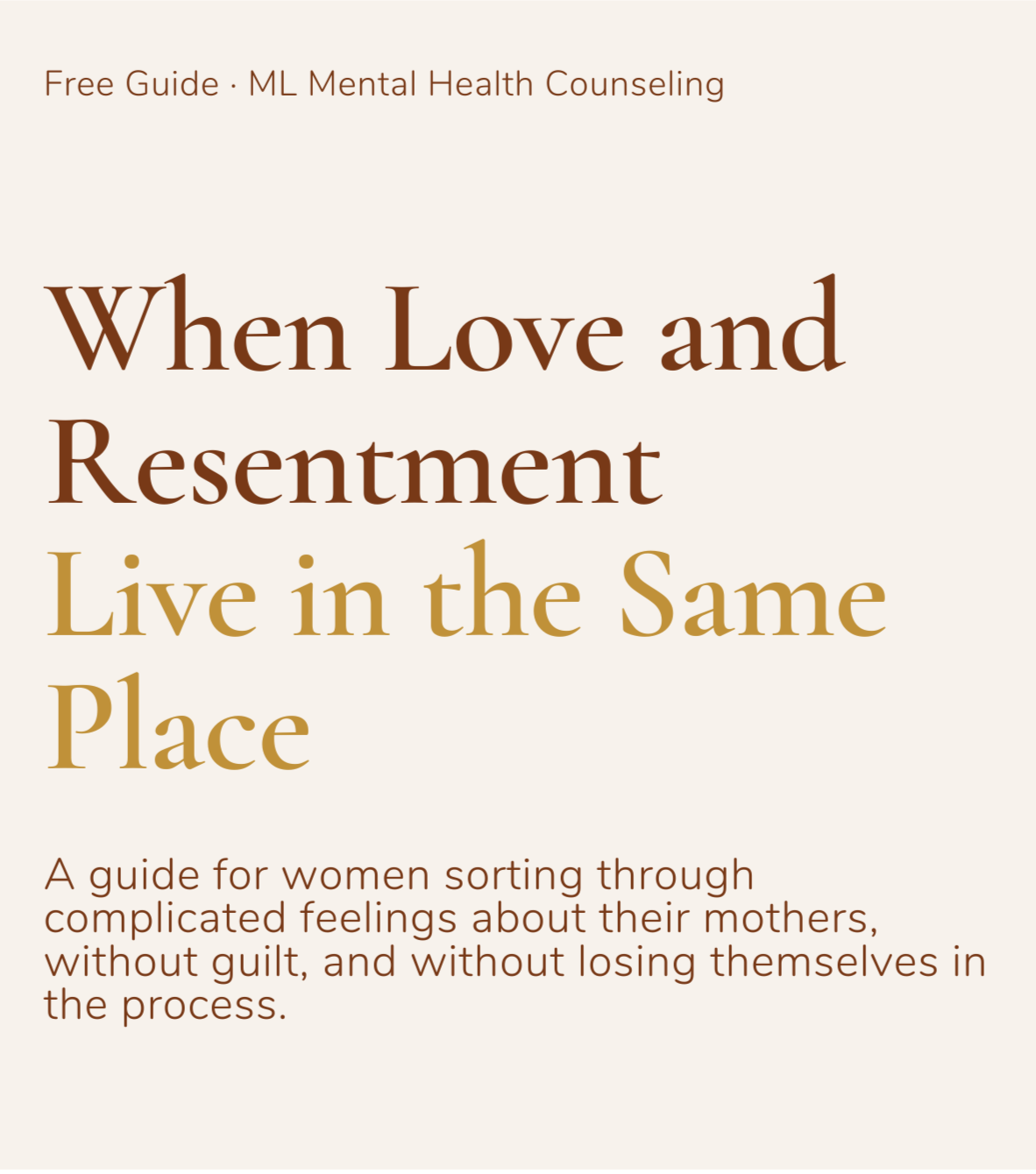 Book cover titled 'When Love and Resentment Live in the Same Place' with a subtitle: 'A guide for women sorting through complicated feelings about their mothers, without guilt, and without losing themselves in the process.'