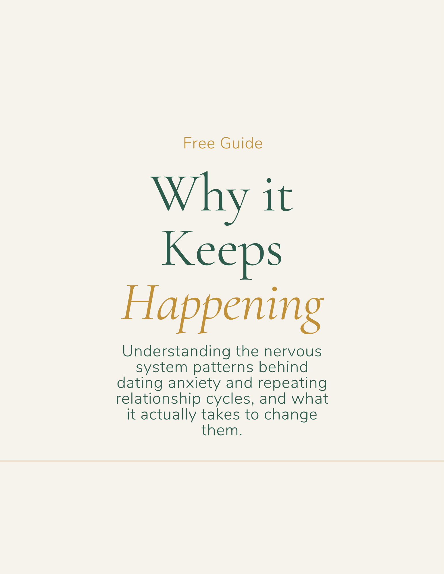 Free guide cover: "Why It Keeps Happening" — a guide on dating anxiety and repeating relationship patterns, by Malika Latchman, LMHC.