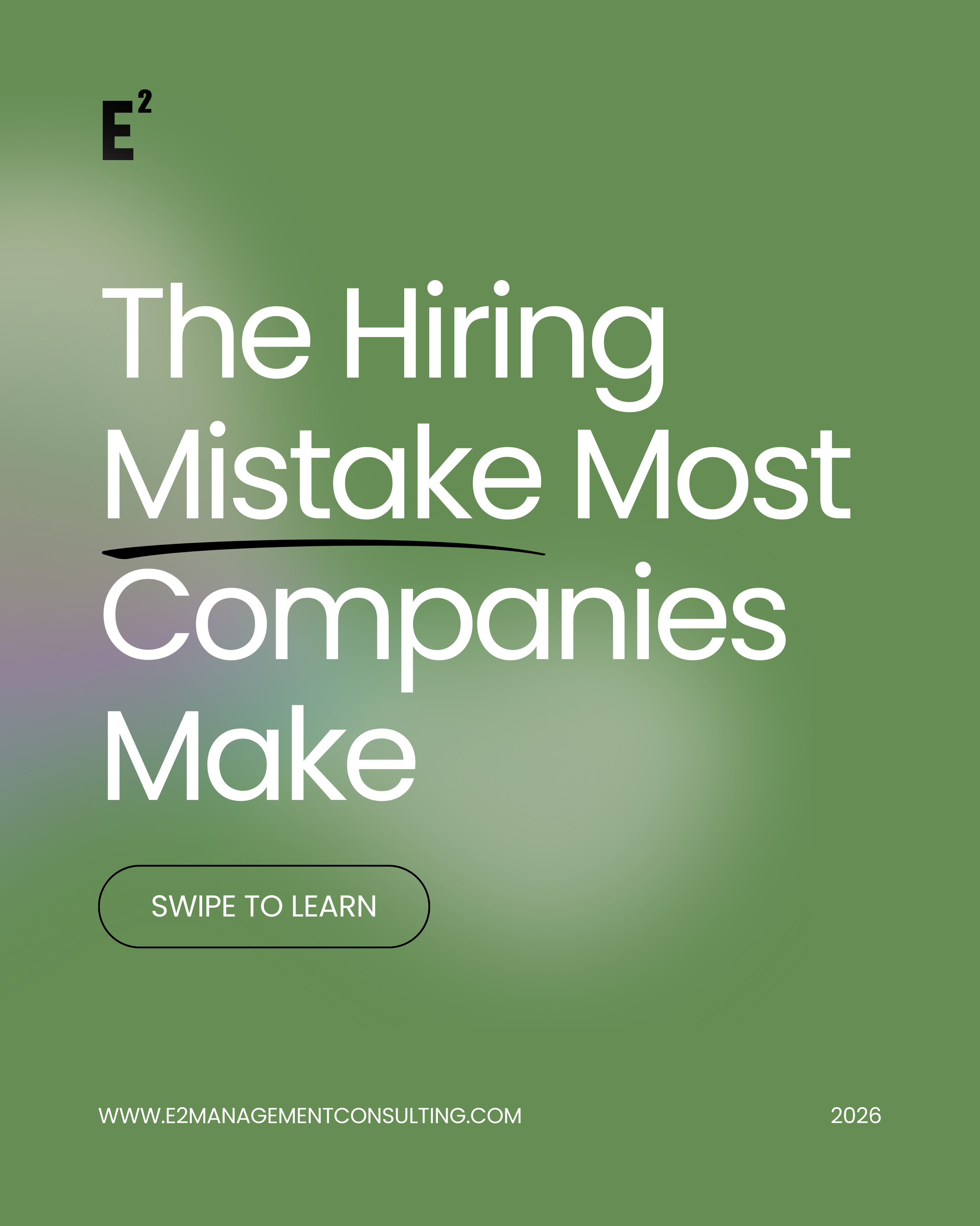 Cover page with green background, title 'The Hiring Mistake Most Companies Make,' instruction to swipe to learn, website URL, and year 2026.