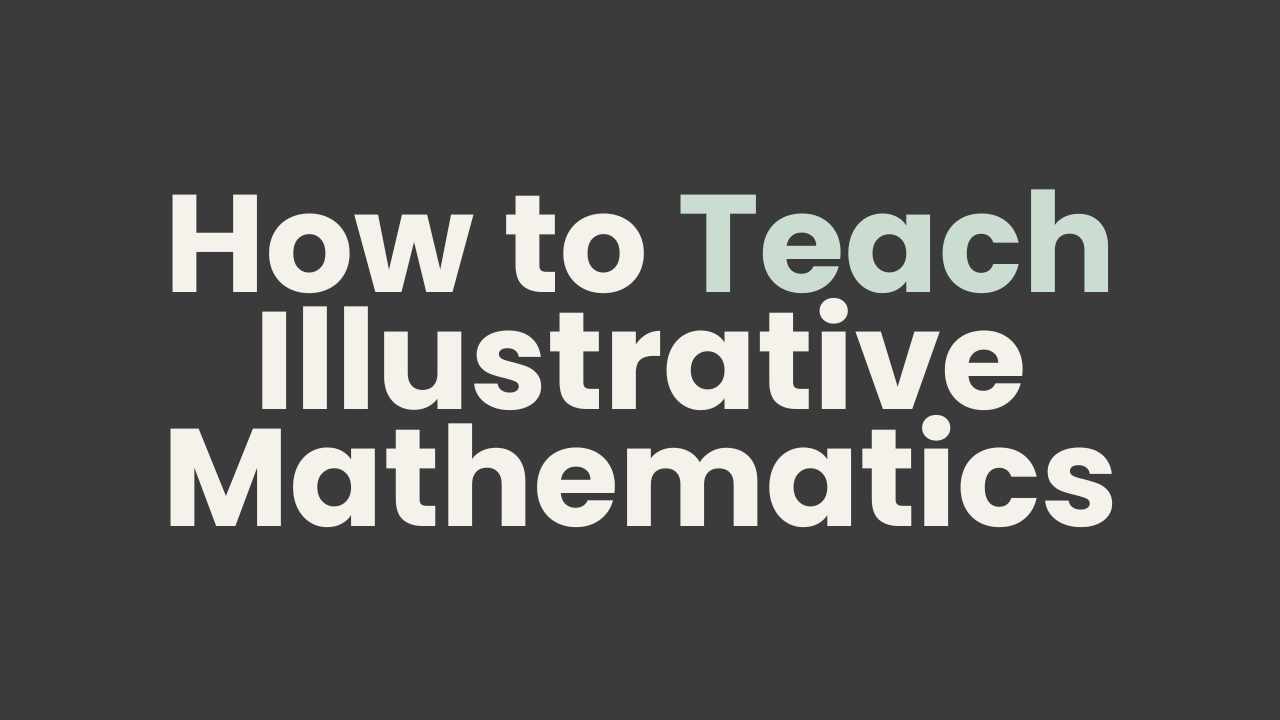How To Teach Illustrative Math 