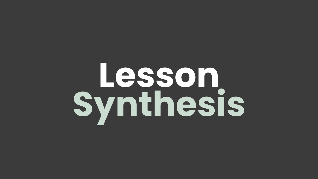 Lesson Synthesis