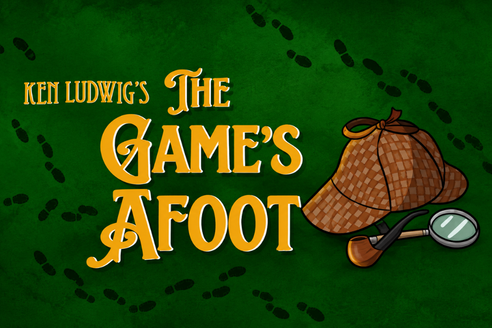 The Game’s Afoot