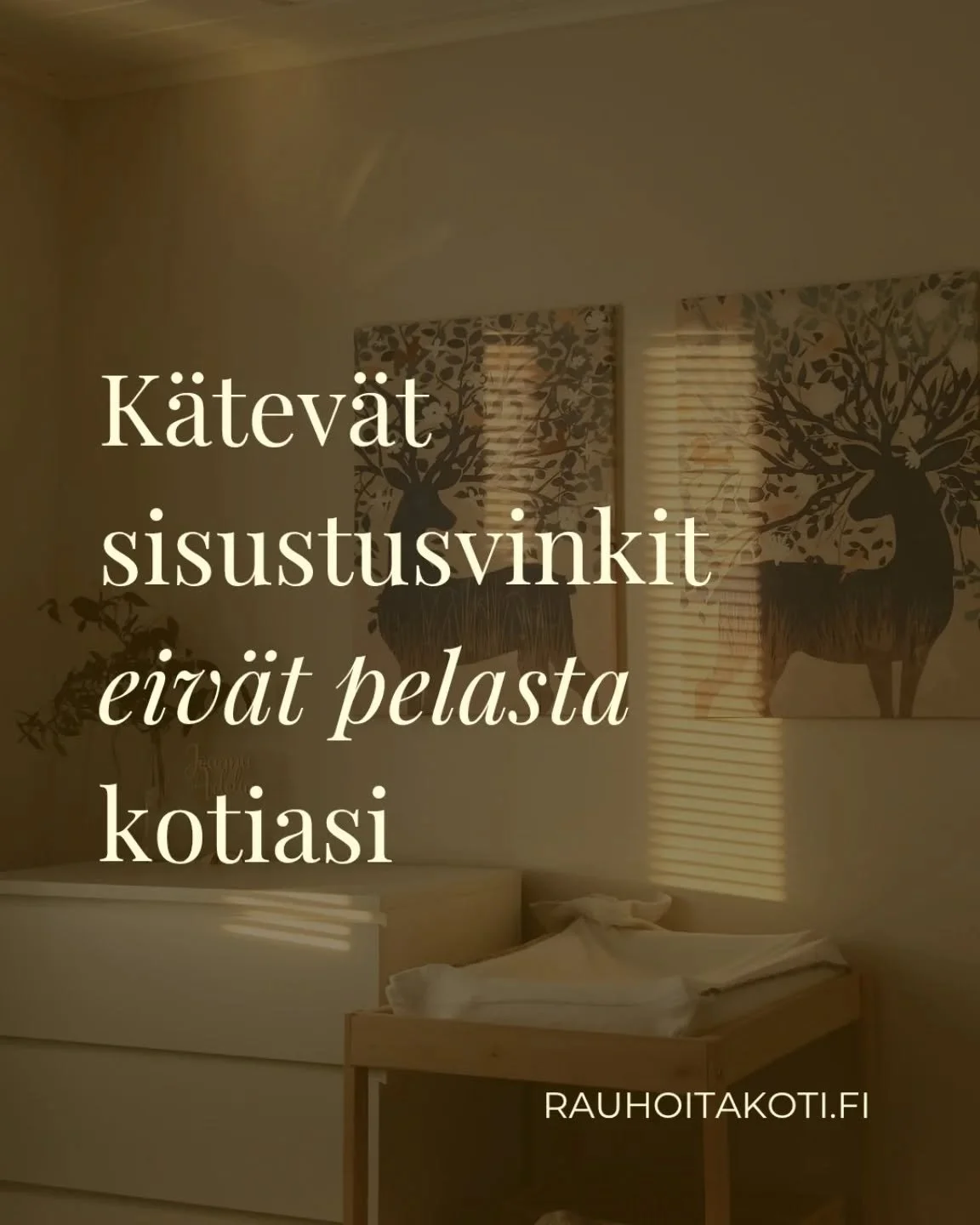 Et tarvitse enemp&auml;&auml; helppoja, nopeita ja k&auml;tevi&auml; sisustusvinkkej&auml;. Olet n&auml;hnyt ja kuullut niit&auml; Instassa ja muualla jo niin paljon, ett&auml; niit&auml; on vaikea edes muistaa. Vinkki on ehk&auml; ollut k&auml;tev&a