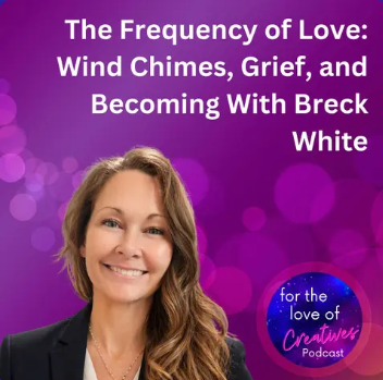 Love Chimes featured on the For the Love of Creatives podcast