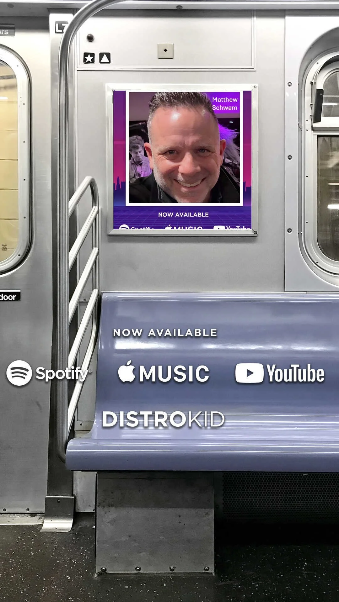 An advertisement on a subway train for music streaming services featuring a smiling man named Matthew Schwam. The ad promotes Spotify, Apple Music, YouTube, and DistroKid.