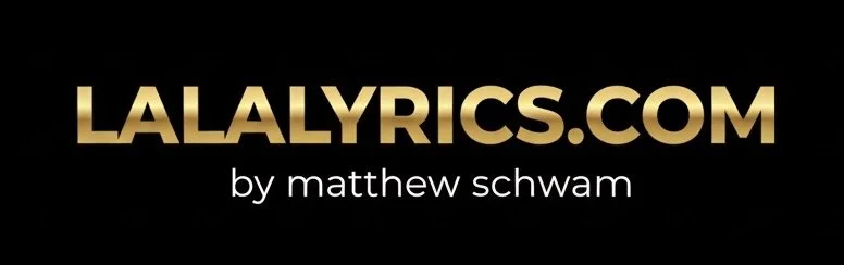LaLa Lyrics by Matthew Schwam
