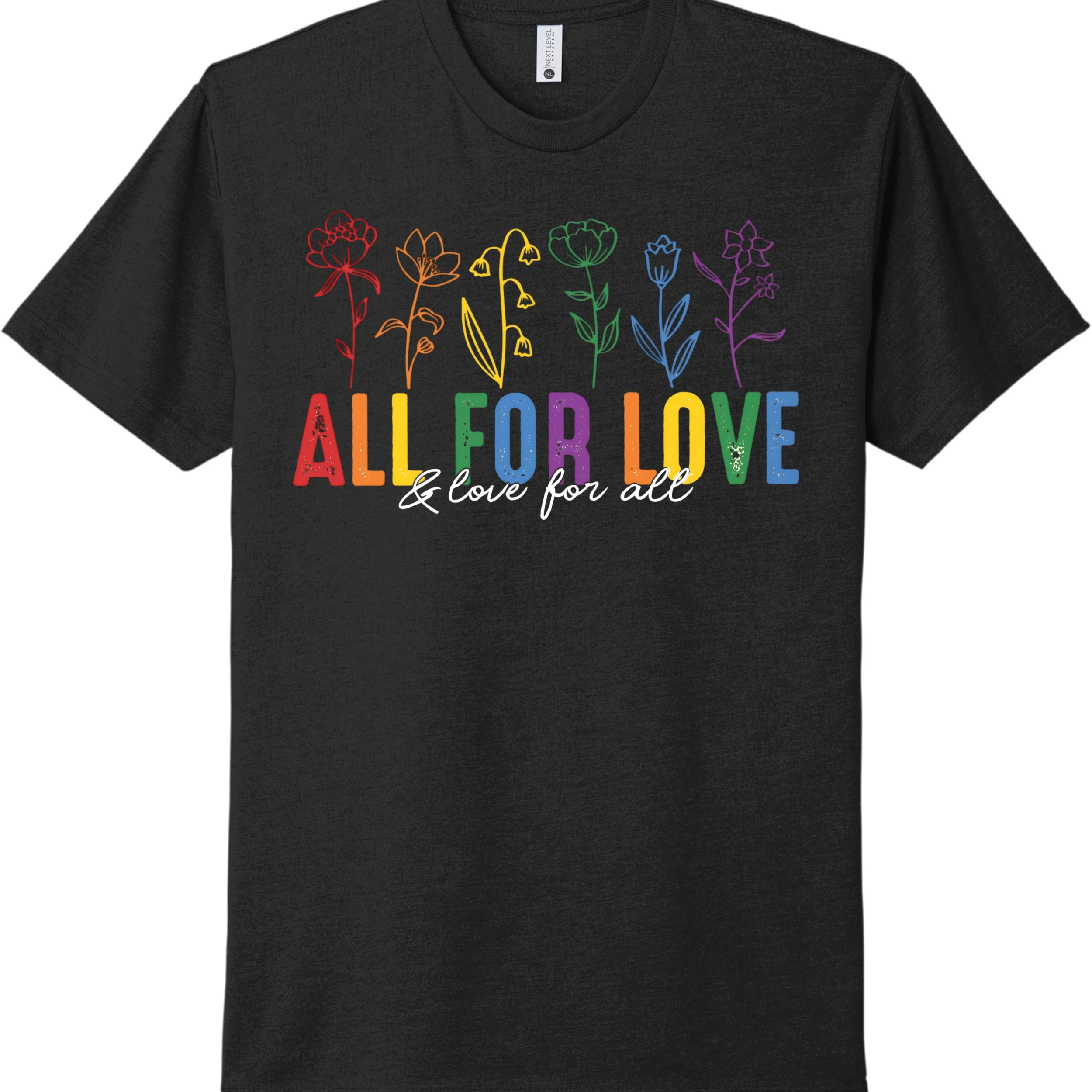 All For Love PRIDE Tee