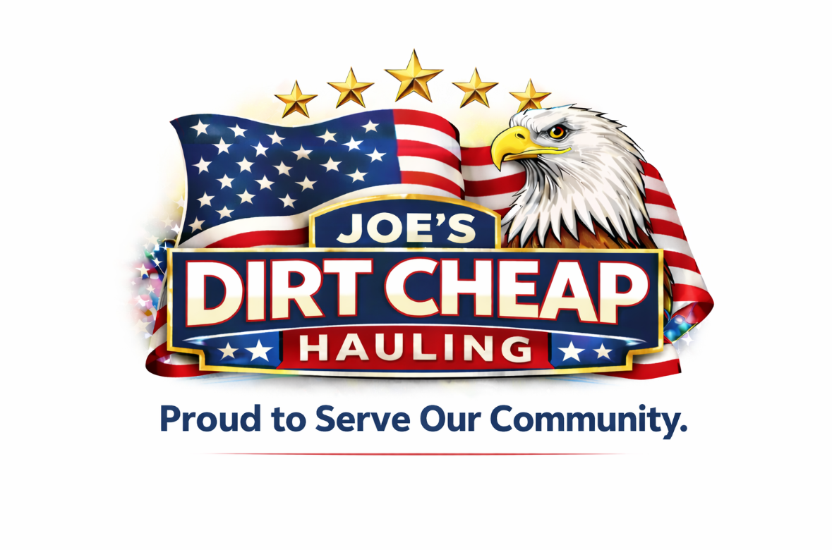 Logo for Joe's Dirt Cheap Hauling featuring an American flag, a bald eagle, five gold stars, and the slogan 'Proud to Serve Our Community'.