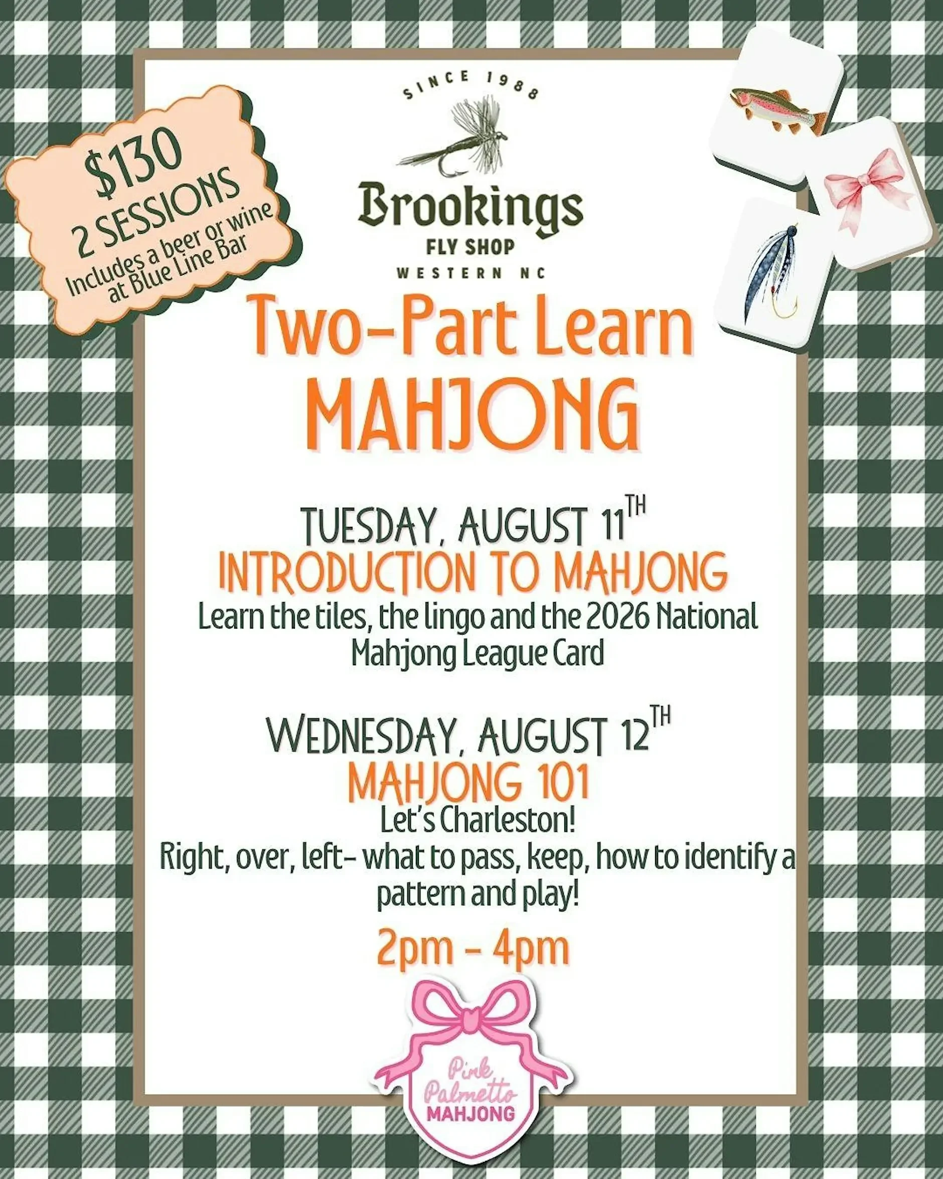 Flyer for Brookings Fly Shop promoting two-part learn mahjong classes on August 11th and 12th, 2pm-4pm, including details about the classes and opening a Blue Line Bar for beer or wine sessions.